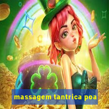 massagem tantrica poa